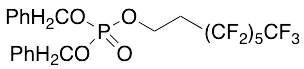 Mono[2-(perfluorohexyl)ethyl] Phosphate Dibenzyl Ester